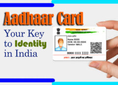 Aadhaar Card: Your Guide to India’s Unique ID